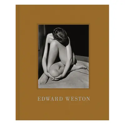 "Edward Weston" - "" ("Weston Edward")(Pevná vazba)