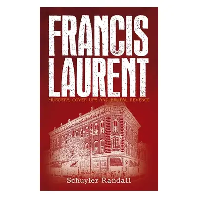 "Francis Laurent" - "" ("Randall Schuyler")(Paperback)