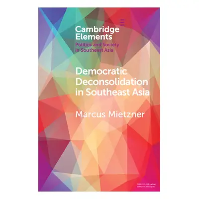 "Democratic Deconsolidation in Southeast Asia" - "" ("Mietzner Marcus")(Paperback)