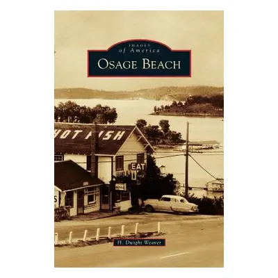 "Osage Beach" - "" ("Weaver H. Dwight")(Pevná vazba)