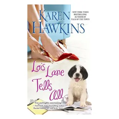 "Lois Lane Tells All" - "" ("Hawkins Karen")(Paperback)