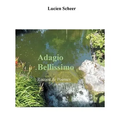 "Adagio Bellissimo" - "" ("Scheer Lucien")(Paperback)