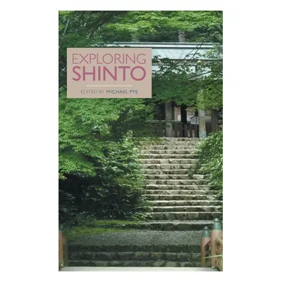 "Exploring Shinto" - "" ("Pye Michael")(Pevná vazba)