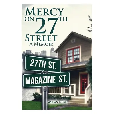 "Mercy on 27Th Street: A Memoir" - "" ("Call Marian")(Paperback)