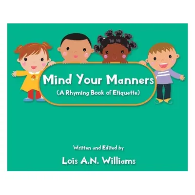 "Mind Your Manners" - "" ("Williams Lois A. N.")(Pevná vazba)