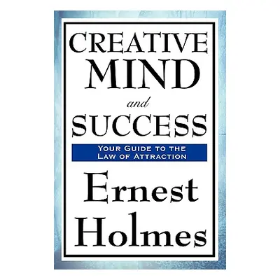 "Creative Mind and Success" - "" ("Holmes Ernest")(Paperback)