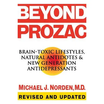 "Beyond Prozac" - "" ("Norden Michael J.")(Paperback)