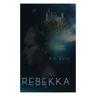 "Rebekka" - "" ("Buie R. S.")(Pevná vazba)