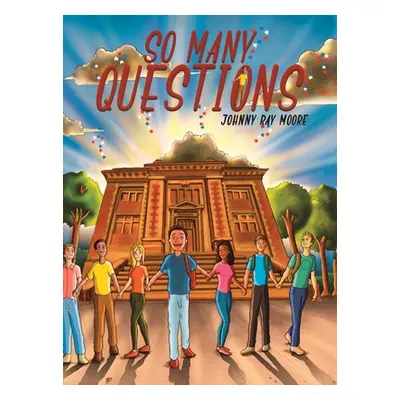 "So Many Questions" - "" ("Moore Johnny Ray")(Pevná vazba)