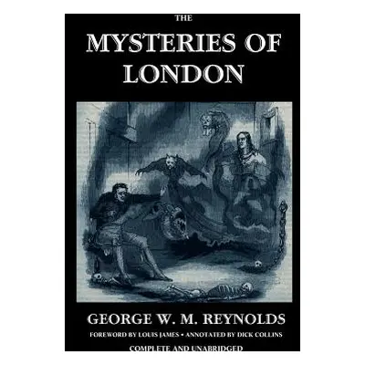 "The Mysteries of London, Vol. I [Unabridged & Illustrated]" - "" ("Reynolds George W. M.")(Pape