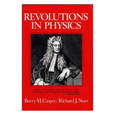 "Revolutions in Physics" - "" ("Casper Barry M.")(Paperback)