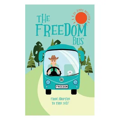 "The Freedom Bus" - "" ("Rossiter Jenny")(Paperback)