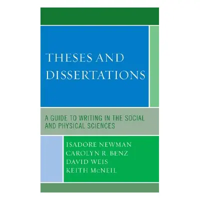 "Theses and Dissertations: A Guide to Writing in the Social and Physical Sciences" - "" ("Newman