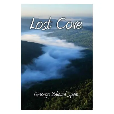 "Lost Cove" - "" ("Spain George Edward")(Pevná vazba)