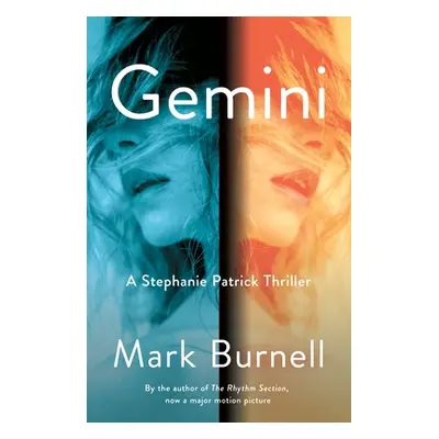 "Gemini: A Stephanie Patrick Thriller" - "" ("Burnell Mark")(Paperback)