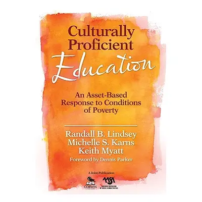 "Culturally Proficient Education: An Asset-Based Response to Conditions of Poverty" - "" ("Linds