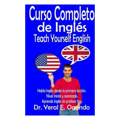 "Curso Completo de Ingles" - "" ("Ogando Yeral E.")(Paperback)