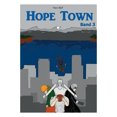 "Hope Town - Band 3" - "" ("Reif Toni")(Paperback)