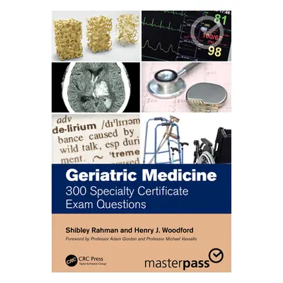 "Geriatric Medicine: 300 Specialty Certificate Exam Questions" - "" ("Rahman Shibley")(Paperback