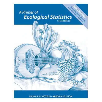 "A Primer of Ecological Statistics" - "" ("Gotelli Nicholas J.")(Paperback)