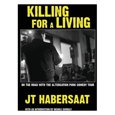 "Killing For A Living" - "" ("Habersaat Jt")(Paperback)