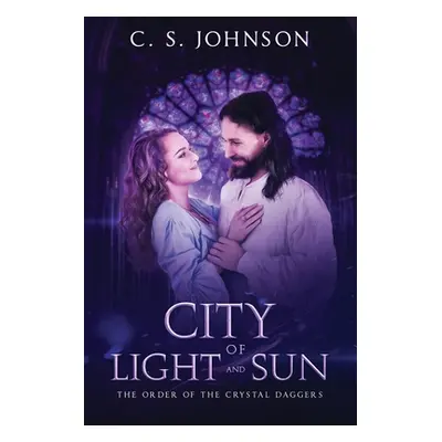 "City of Light and Sun" - "" ("Johnson C. S.")(Paperback)