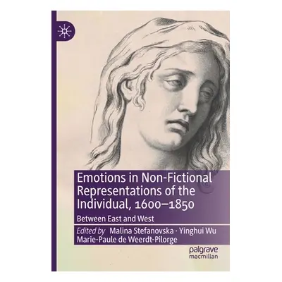 "Emotions in Non-Fictional Representations of the Individual, 1600-1850: Between East and West" 