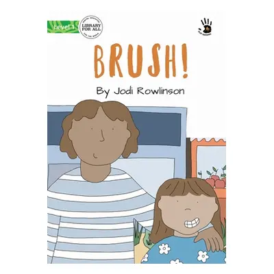 "Brush! - Our Yarning" - "" ("Rowlinson Jodi")(Paperback)