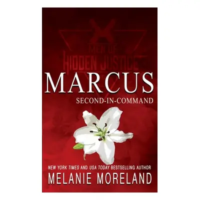 "Second-In-Command - Matteo: A action-packed rescue romance" - "" ("Moreland Melanie")(Paperback