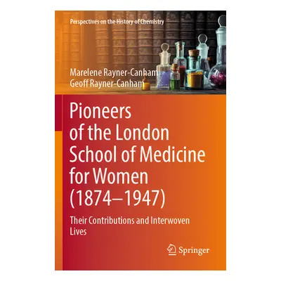 "Pioneers of the London School of Medicine for Women