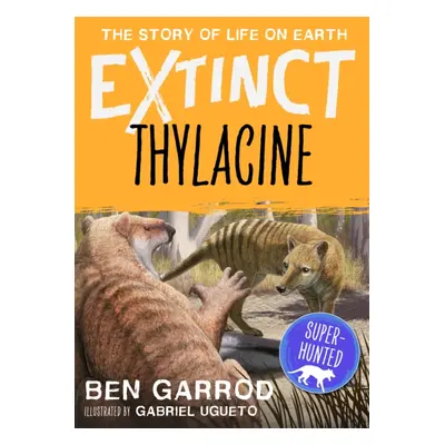 "Thylacine" - "" ("Garrod Ben")(Paperback / softback)