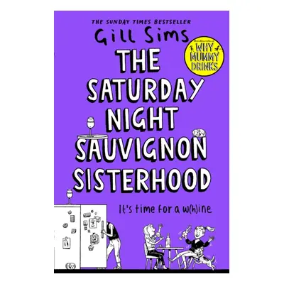 "Saturday Night Sauvignon Sisterhood" - "" ("Sims Gill")(Paperback / softback)