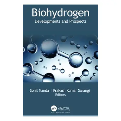 "Biohydrogen: Developments and Prospects" - "" ("Nanda Sonil")(Pevná vazba)