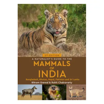 "A Naturalist's Guide to the Mammals of India" - "" ("Grewal Bikram")(Paperback)