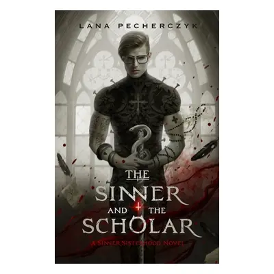 "The Sinner and the Scholar" - "" ("Pecherczyk Lana")(Paperback)