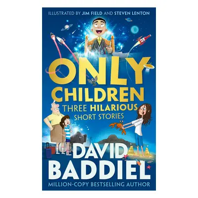 "Only Children" - "Three Hilarious Short Stories" ("Baddiel David")(Pevná vazba)