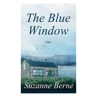 "The Blue Window" - "" ("Berne Suzanne")(Library Binding)