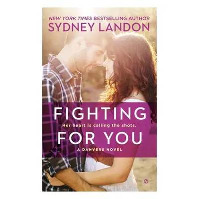 "Fighting for You" - "" ("Landon Sydney")(Mass Market Paperbound)