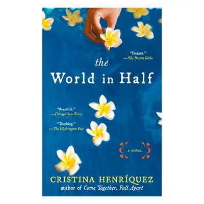 "The World in Half" - "" ("Henrquez Cristina")(Paperback)