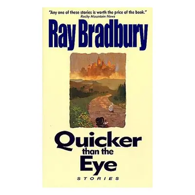 "Quicker Than the Eye" - "" ("Bradbury Ray")(Mass Market Paperbound)