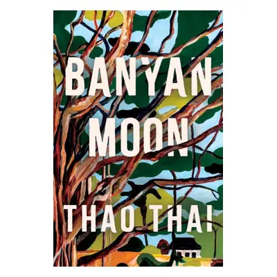 "Banyan Moon" - "" ("Thai Thao")(Paperback)