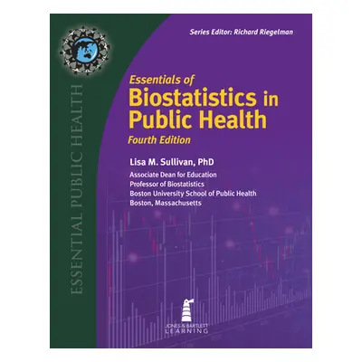 "Essentials of Biostatistics in Public Health" - "" ("Sullivan Lisa M.")(Paperback)