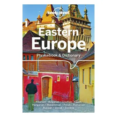 "Lonely Planet Eastern Europe Phrasebook & Dictionary 6" - "" ("Mayhew Anila")(Paperback)