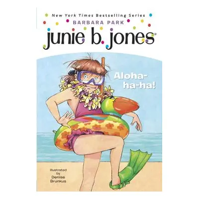 "Junie B. Jones #26: Aloha-Ha-Ha!" - "" ("Park Barbara")(Paperback)