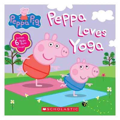 "Peppa Loves Yoga" - "" ("Scholastic")(Paperback)