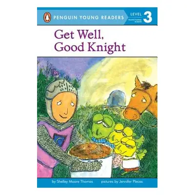 "Get Well, Good Knight" - "" ("Thomas Shelley Moore")(Paperback)