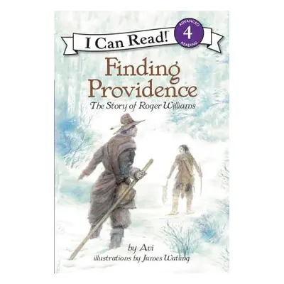 "Finding Providence: The Story of Roger Williams" - "" ("Avi")(Paperback)