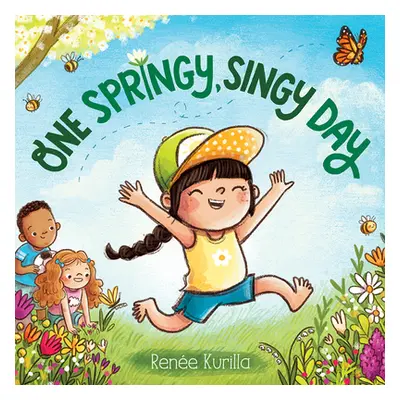 "One Springy, Singy Day" - "" ("Kurilla Rene")(Board Books)