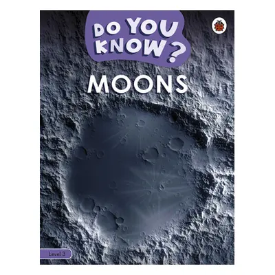 "Do You Know? Level 3 - Moons" - "" ("Ladybird")(Paperback / softback)