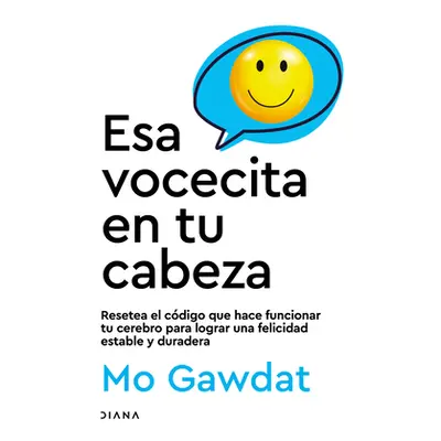 "ESA Vocecita En Tu Cabeza" - "" ("Gawdat Mo")(Paperback)